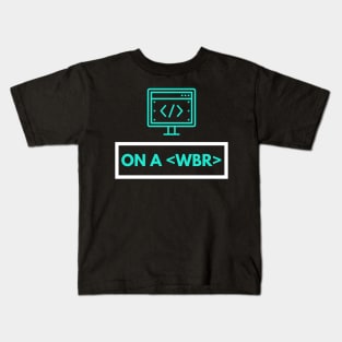 Learn Coding html browser web development Kids T-Shirt